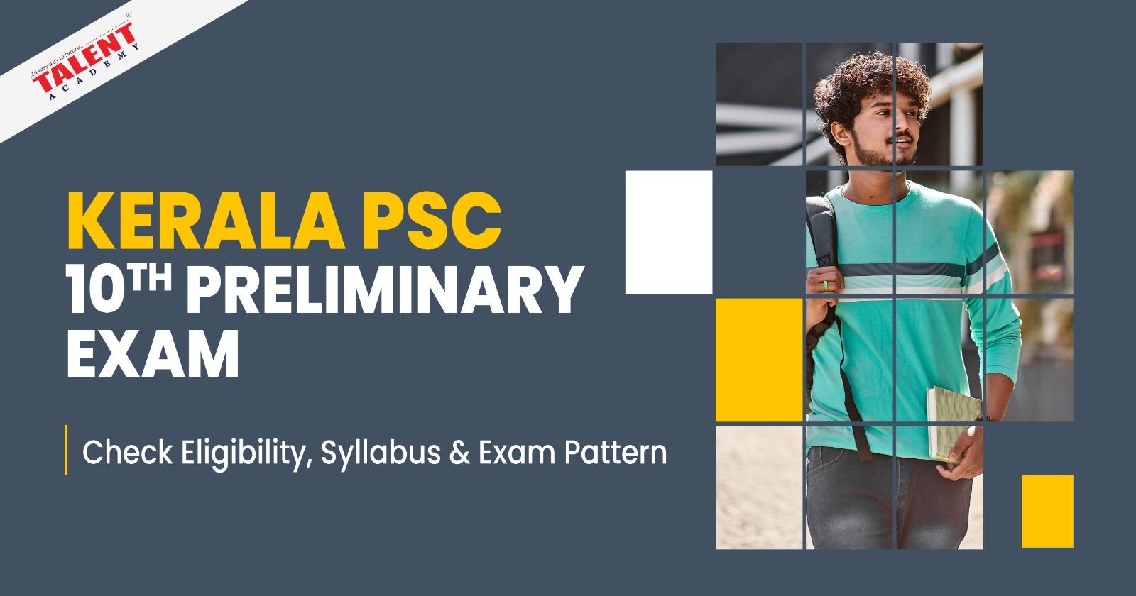 Psc Th Prelims Exam Check Eligibility Syllabus Exam Pattern